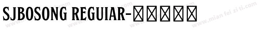 SJbosong Reguiar字体转换